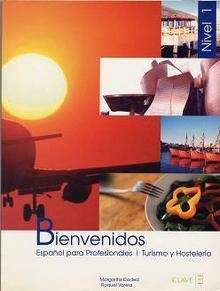 Bienvenidos 1 (Libro del Alumno) Turismo y Hosteleria