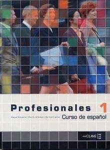 Profesionales 1 (Libro del Alumno)  A1-A2