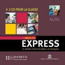 Objectif Express 1 (A1/ A2) Cd classe.  Antigua edición