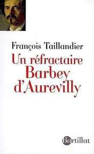 Un réfractaire Barbey d'Aurevilly
