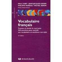 Vocabulaire français. Trouver et choisir le mot juste.