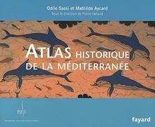 Atlas historique de la Méditerranée