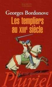 Les templiers au XIIIe siècle