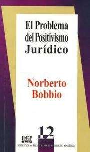 El problema del positivismo jurídico