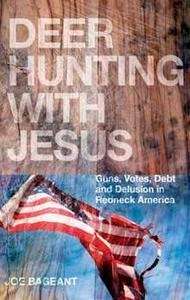 Deer Hunting with Jesus