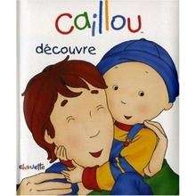 Caillou découvre