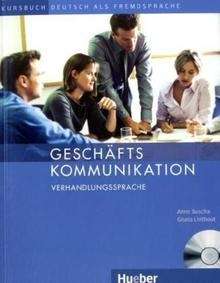 Geschäftskommunikation. Verhandlungssprache + Audio-CD