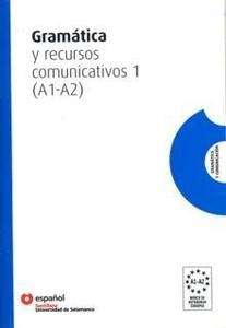 Gramática y recursos comunicativos - 1 (A1-A2)