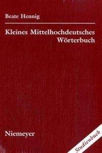 Kleines Mittelhochdeutsches Wörterbuch