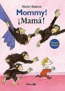 Mommy! / Mamá!