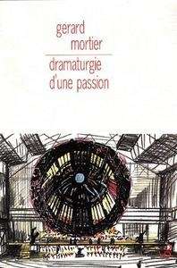 Dramaturgie d'une passion