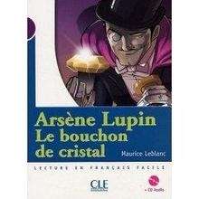 Arsène Lupin. Le bouchon de cristal + CD-audio (Niv.1)
