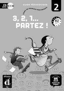 3, 2, 1... partez !2 Guide pédagogique + CD