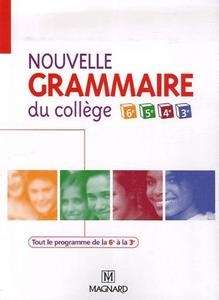 Nouvelle Grammaire du Collège 6e 3e