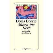 Mitten ins Herz und andere Geschichten