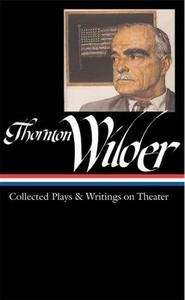 Collected Plays x{0026} Writings on Theater