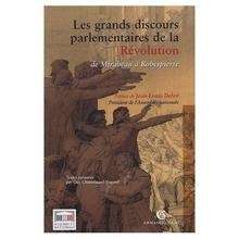 Les grands discours parlementaires de la Révolution