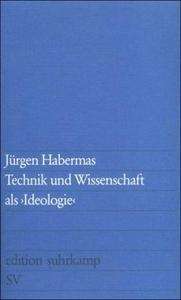 Technik und Wissenschaft als "Ideologie"