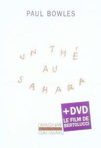 Un thé au Sahara (+DVD du film de Bertolucci)