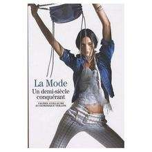 La Mode, un demi-siècle conquérant