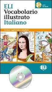 ELI Vocabolario illustrato Italiano - (Libro+Cd-Rom)