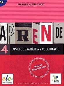 Aprende gramática y vocabulario 4 (B2) con soluciones