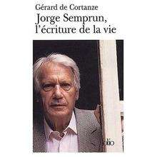 Jorge Semprun, l'écriture de la vie