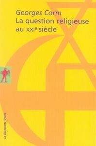 La Question religieuse au XXIe siècle