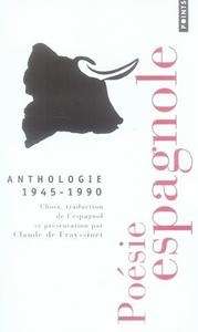Poésie espagnole (Anthologie, 1945-1990)