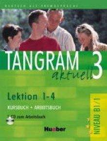Tangram aktuell 3 B1/1 L1-4 Kb + Ab+ Gloss + CD zum Arbeitsbuch