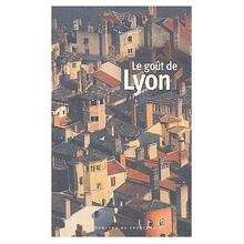 Le goût de Lyon