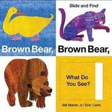 Brown Bear, Brown Bear What do you See? Slide and Find
