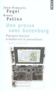Une presse sans Gutenberg