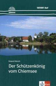 Der Schützenkönig vom Chiemsee + Audio CD  Niveaustufe A2