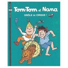 Tom-Tom et Nana - Drôle de cirque!