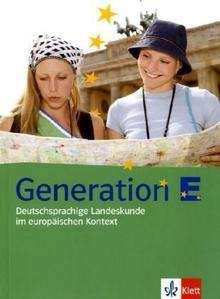 Generation E Deutschsprachige Landeskunde im europäischen Kontext A2/B1