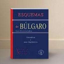 Esquemas de búlgaro. Gramática y usos lingüísticos