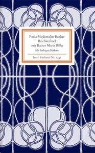 Paula Modersohn-Becker Briefwechsel mit Rainer Maria Rilke
