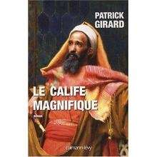 Le calife magnifique