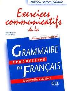 Exercices Communicatifs de la grammaire Progressive NE