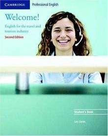 Welcome! English for the travel and tourism industry Student's Book