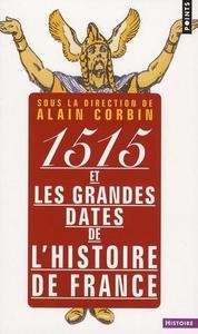 1515 et les grandes dates de l'histoire de France