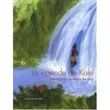 La légende de Kala