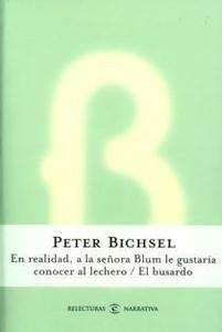 En realidad, a la señora Blum le gustaría conocer al lechero/ El busardo