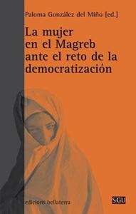 La mujer en el Magreb ante el reto de la democratización