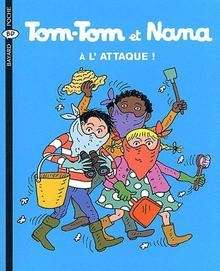 Tom-Tom et Nana- À l'attaque!