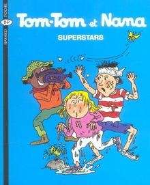 Tom-Tom et Nana- Superstars