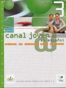 Canal joven - 3 (Guía didáctica)