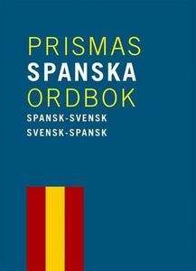 Prismas spanska ordbok. Spansk-svensk / svensk-spansk