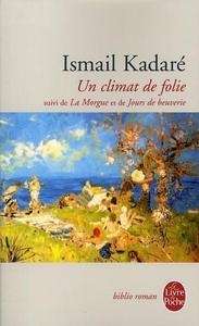 Un climat de folie